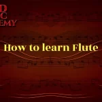 How to Learn Flute